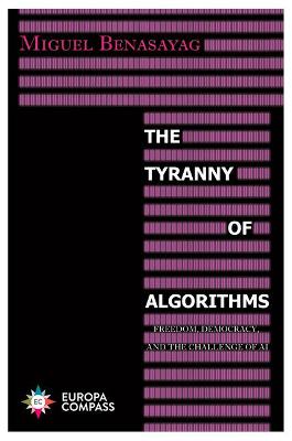 The Tyranny of Algorithms