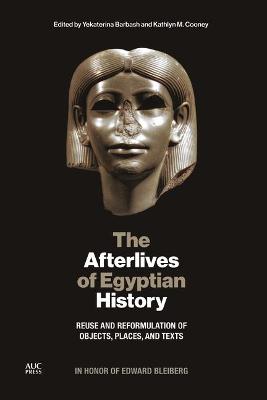 The Afterlives of Egyptian History