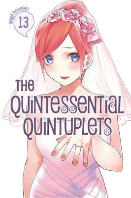 Quintessential Quintuplets #: Quintessential Quintuplets Volume 13 (Graphic Novel)
