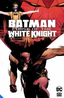 Batman: Curse of the White Knight (Graphic Novel)