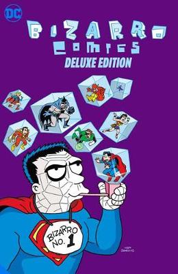 Bizarro Comics The Deluxe Edition (Graphic Novel)