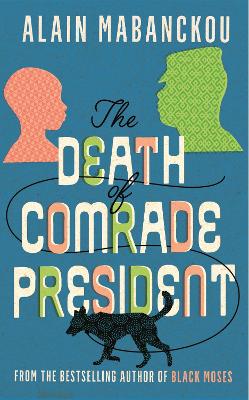 Death of Comrade President, The