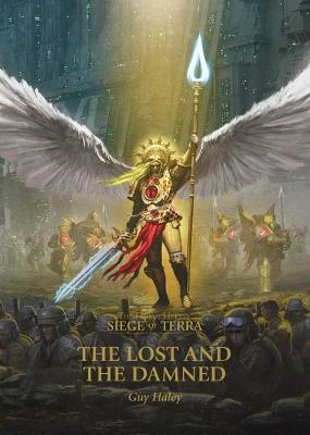 Horus Heresy: Siege of Terra #02: Lost and the Damned, The