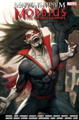 Marvel Platinum: The Definitive Morbius: The Living Vampire (Graphic Novel)