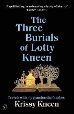 The Three Burials of Lotty Kneen