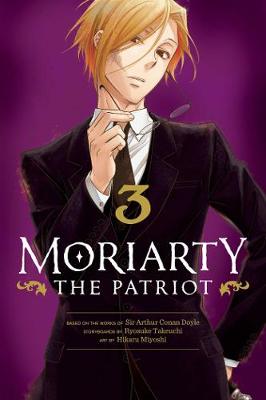 Moriarty the Patriot #03: Moriarty the Patriot, Vol. 3 (Graphic Novel)