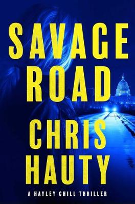 Hayley Chill Thriller #02: Savage Road