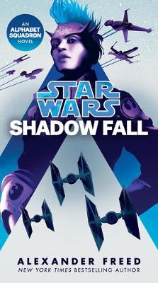 Star Wars: Alphabet Squadron #02: Shadow Fall