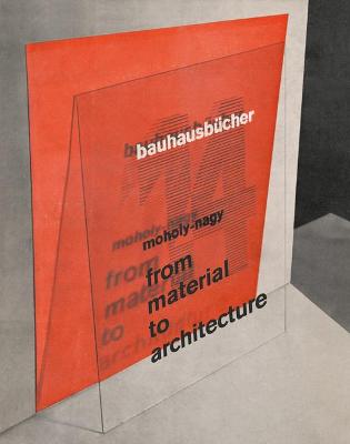 From Material to Architecture: Bauhausbucher 14