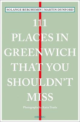 111 Places/Shops #: 111 Places in Greenwich That You Shouldn't Miss