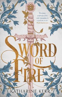 Deverry: The Silver Wyrm #05: Sword of Fire