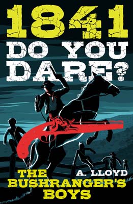 Do You Dare: Bushranger's Boys, The: 1841