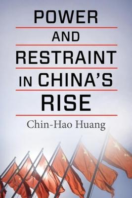 Contemporary Asia in the World #: Power and Restraint in China's Rise
