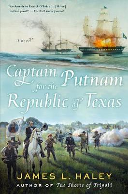 Lieutenant Putnam and the Barbary Pirates #04: Captain Putnam For The Republic Of Texas
