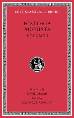 Loeb Classical Library #: Historia Augusta Vol. 1