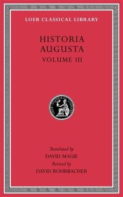 Loeb Classical Library #: Historia Augusta Vol. 3