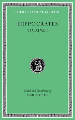Loeb Classical Library #: Ancient Medicine. Airs, Waters, Places. Epidemics 1 and 3. The Oath. Precepts. Nutriment