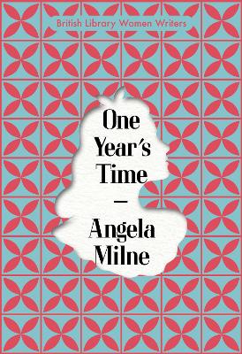 British Library Women Writers #17: One Year's Time