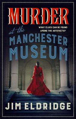 Museum Mysteries #04: Murder at the Manchester Museum