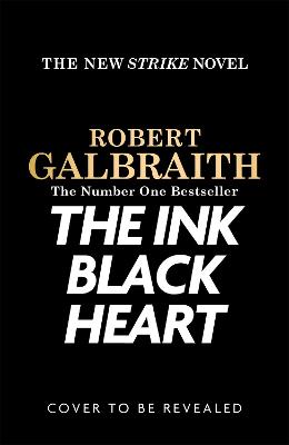 Cormoran Strike #06: The Ink Black Heart