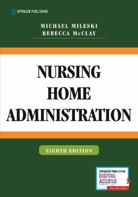 Nursing Home Administration (8th Revised Edition)