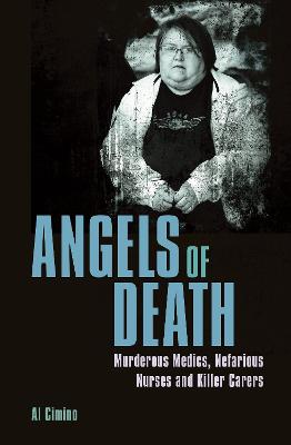 Arcturus True Crime Casefiles #: Angels of Death