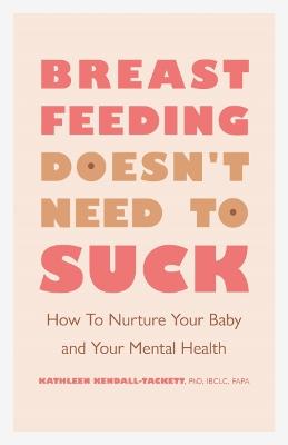 APA Lifetools #: Breastfeeding Doesn't Need to Suck