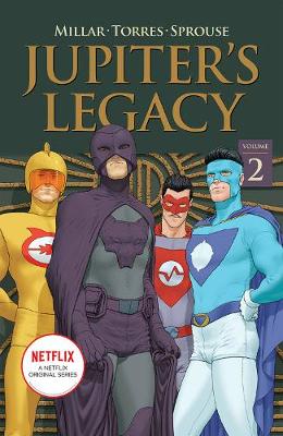 Jupiter's Legacy, Volume 2 (Graphic Novel) (NETFLIX Edition)