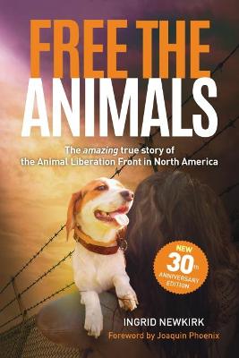Free the Animals  (30th Anniversary Edition)