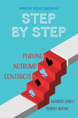 Step by Step #: Playing No Trump Contracts