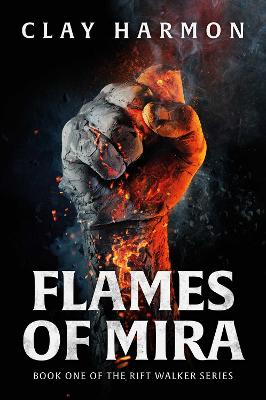 Rift Walker #01: Flames Of Mira