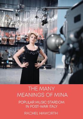 Trajectories of Italian Cinema and Media #: The Many Meanings of Mina