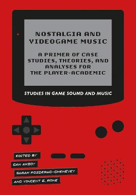 Studies in Game Sound and Music #: Nostalgia and Videogame Music