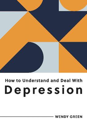 How to Understand and Deal with Depression