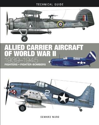 Technical Guides #: Allied Carrier Aircraft of World War II