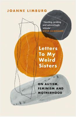 Letters To My Weird Sisters