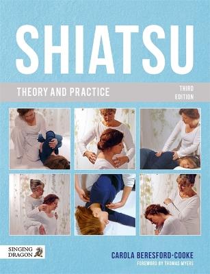 Shiatsu Theory and Practice (3rd Edition)
