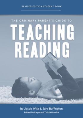 The Ordinary Parent's Guide to Teaching Reading, Revised Edition Student Book  (2nd Edition)
