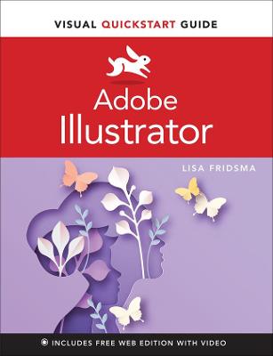 Visual QuickStart Guide #: Adobe Illustrator Visual QuickStart Guide