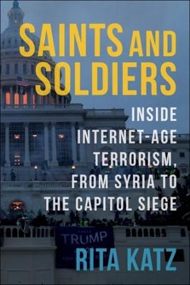 Columbia Studies in Terrorism and Irregular Warfare #: Saints and Soldiers