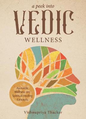 Peek into Vedic Wellness