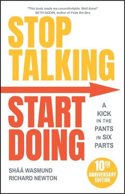 Stop Talking, Start Doing  (2nd Edition)