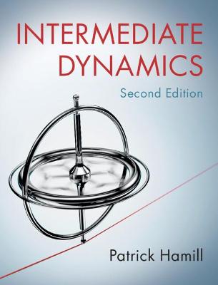 Intermediate Dynamics  (2nd Revised Edition)