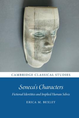 Cambridge Classical Studies #: Seneca's Characters