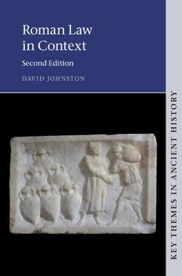Key Themes in Ancient History #: Roman Law in Context  (2nd Edition)