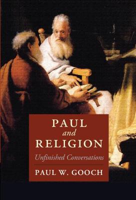 Cambridge Studies in Religion, Philosophy, and Society #: Paul and Religion