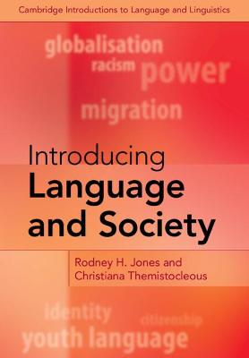Cambridge Introductions to Language and Linguistics #: Introducing Language and Society