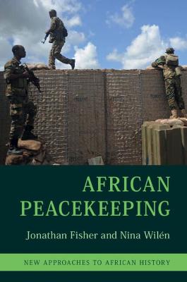 New Approaches to African History #: African Peacekeeping