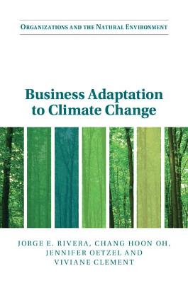 Organizations and the Natural Environment #: Business Adaptation to Climate Change
