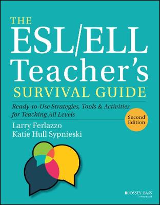 The ESL/ELL Teacher's Survival Guide  (2nd Edition)